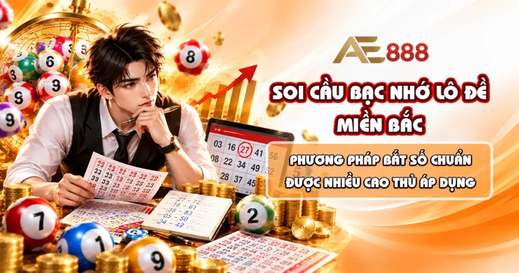 Bạc Nhớ Lô Đề Miền Bắc